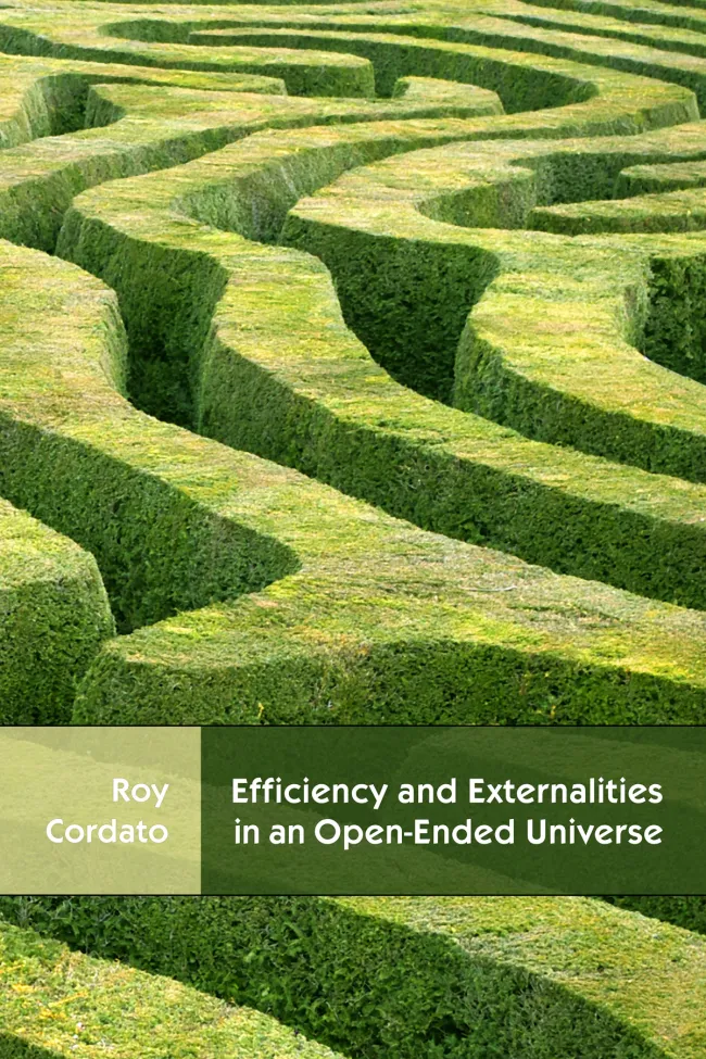 Efficiency and Externalities in an Open-Ended Universe by Roy Cordato